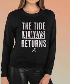 ALABAMA FOOTBALL THE TIDE ALWAYS RETURNS TShirt