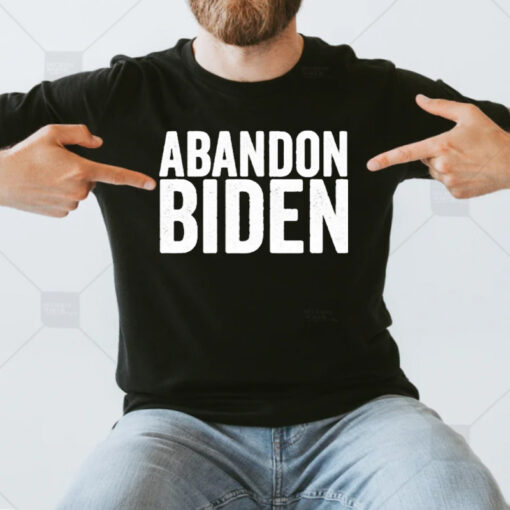 Abandon Biden T-Shirt