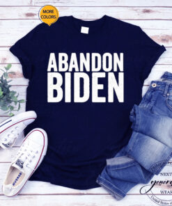 Abandon Biden T-Shirts