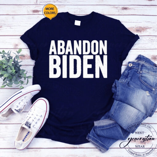 Abandon Biden T-Shirts