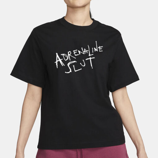 Adrenaline Slut t-Shirt1