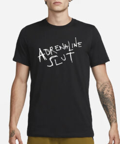 Adrenaline Slut t-Shirt3