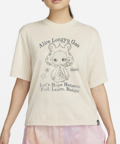 Alice Longyu Gao Let’t Hope Heteros Fail Learn Retire T-Shirt2