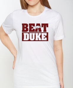 Arkansas Razorbacks Beat Duke TShirt