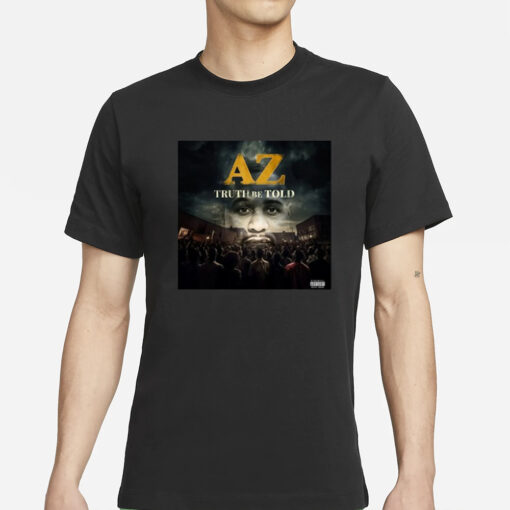 Az Truth Be Told T-Shirt