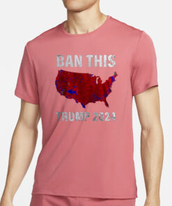 BAN THIS TRUMP 2024 SHIRT3