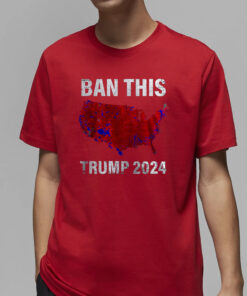 BAN THIS TRUMP 2024 SHIRTS2