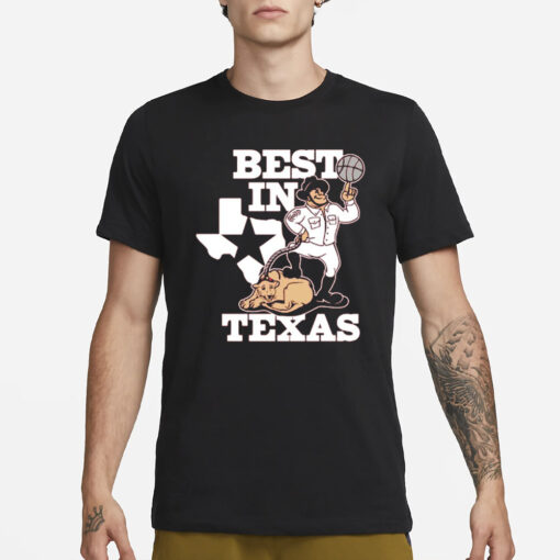 BEST IN TEXAS TEE SHIRT1