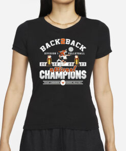 Back To Back Division I Volleyball Texas Longhorns Women’s Volleyball 2022 – 2023 National Champions T-Shirt