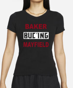 Baker Buc’ing Mayfield T-Shirt