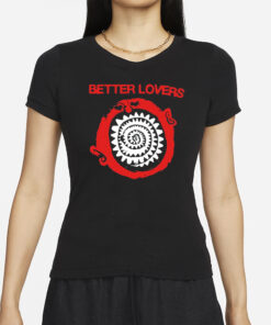 Better Lovers Spiral Teeth T-Shirt