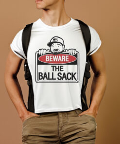 Beware Of The Ball Sack T-Shirtt