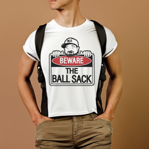 Beware Of The Ball Sack T-Shirtt