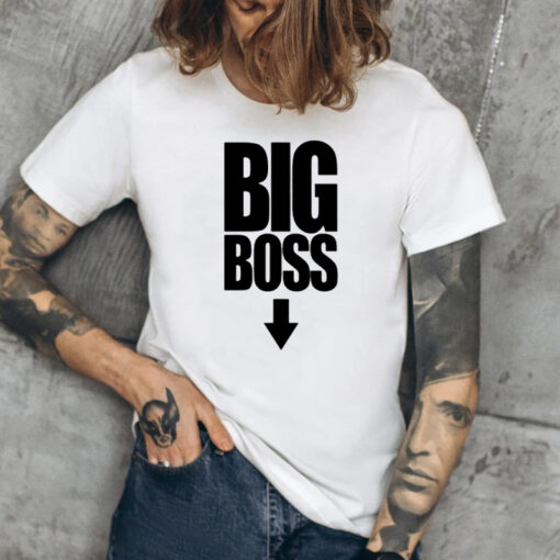 Big Boss Down T-Shirts