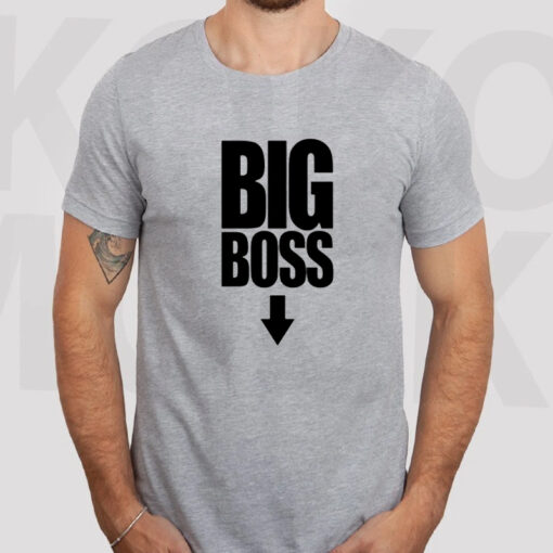 Big Boss Down T-Shirtt