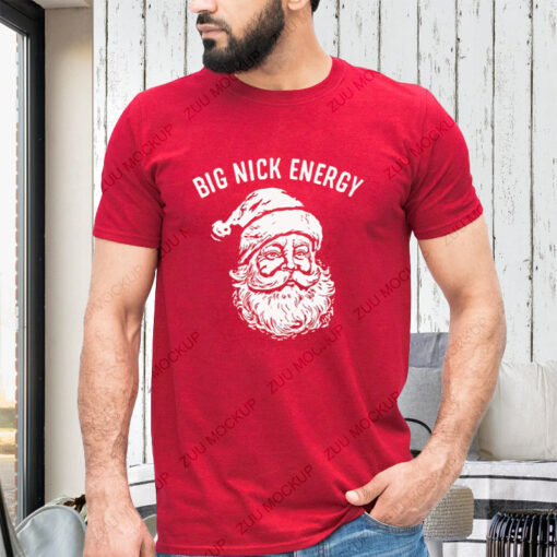 Big Nick Energy T-Shirts