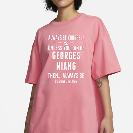 Bingo Smith Always Be Yourself Unless You Can Be Georges Niang Then Always Be Georges Niang T-Shirt