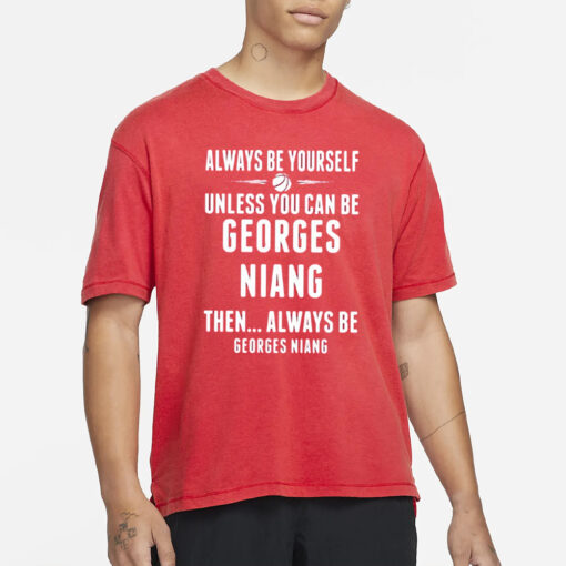 Bingo Smith Always Be Yourself Unless You Can Be Georges Niang Then Always Be Georges Niang T-Shirts