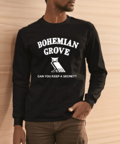 Bohemian Grove Can You Keep A Secret Shirts