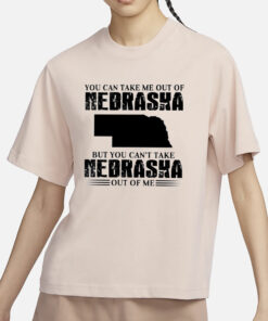 Can’t take Nebraska out of me classic T-Shirt3