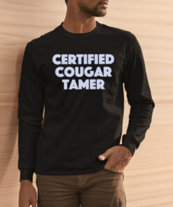 Certified Cougar Tamer Shirt