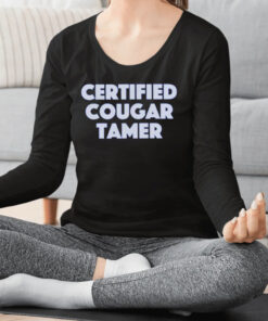 Certified Cougar Tamer Shirts