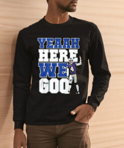 Dak Prescott Yeaah Here We Goo Shirts