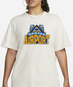 Denver Airport New T-Shirt3