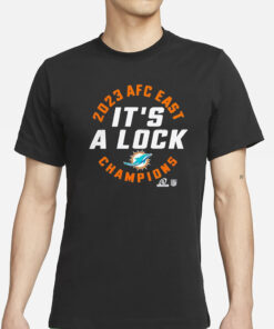 Dolphins 2023 Afc East Champions It’s A Lock T-Shirt