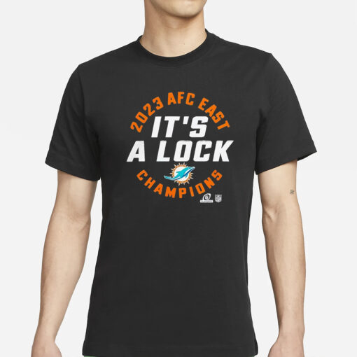 Dolphins 2023 Afc East Champions It’s A Lock T-Shirt