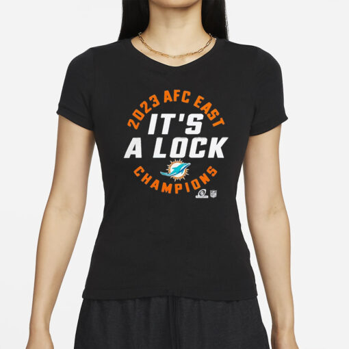 Dolphins 2023 Afc East Champions It’s A Lock T-Shirts