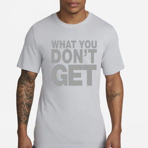 Domo Genesis What You Don't Get-Unisex T-Shirts