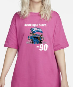 Drinking It Since The 90'S New T-Shirt1