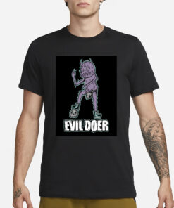 Evil Doer Monster Of The Month Pro T-Shirt3