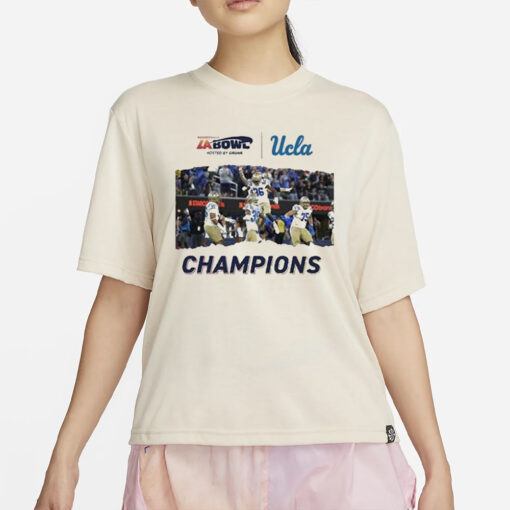 For The City Of LA UCLA Football Champions Of The Starco Brands LA Bowl Hosted By Gronk Go Bruins Bowl Season 2023-2024 T-Shirt2