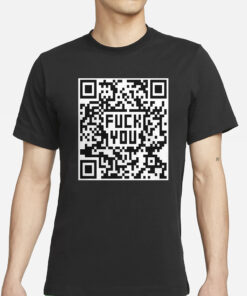 Fuck You QR Code T-Shirts