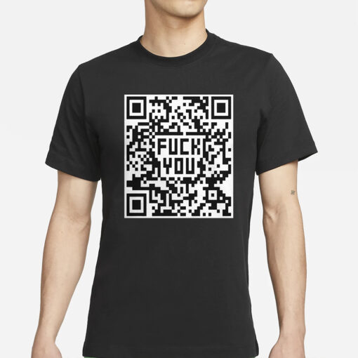 Fuck You QR Code T-Shirts