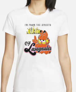 Garfield I’m From The Streets Of Lasagnales Classic T-Shirt