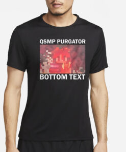 QSMP Purgatory Bottom Text T-Shirt4