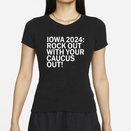 Raygun Iowa 2024 Rock Out With Your Caucus Out T-Shirt