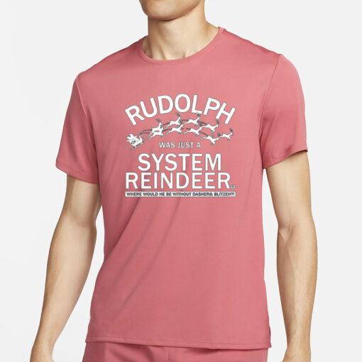 Raygunsite Rudolph Was Just A System Reindeer-Unisex T-Shirt2