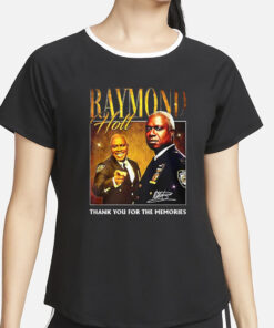 Raymond Holt Thank You For The Memories T-Shirt4