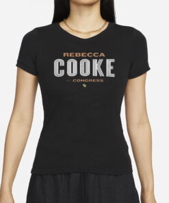 Rebecca Cooke For Congress T-Shirts