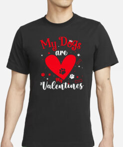 Red heart my dogs are my Valentines T-Shirt