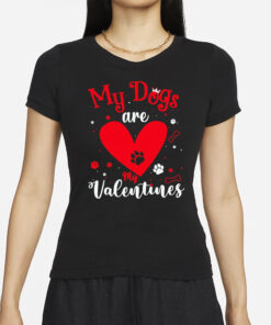 Red heart my dogs are my Valentines T-Shirts