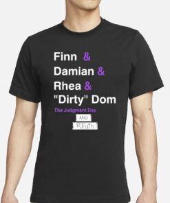 Ron Killings Finn & Damian & Rhea & Dirty Dom And Rtruth T-Shirt