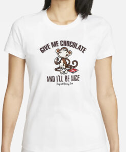 Sabilastellaa Give Me Chocolate And I'll Be Nice T-Shirts