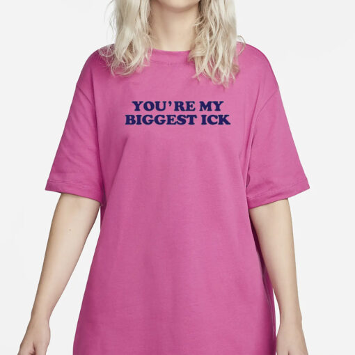 Shirt Heav3nlybodies You're My Biggest Ick-Unisex T-Shirt3