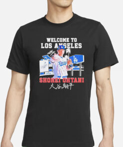 Shohei Ohtani Welcome To LA Dodgers Signature Shirt