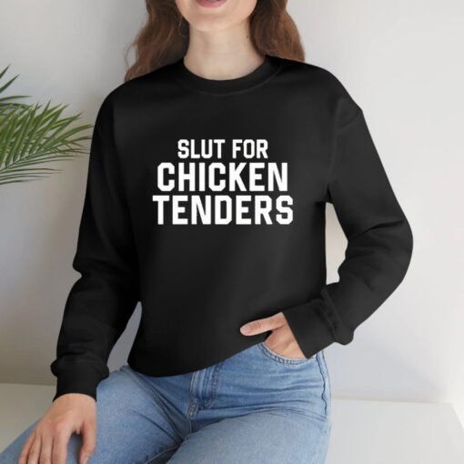 Slut For Chicken Tenders T-Shirts